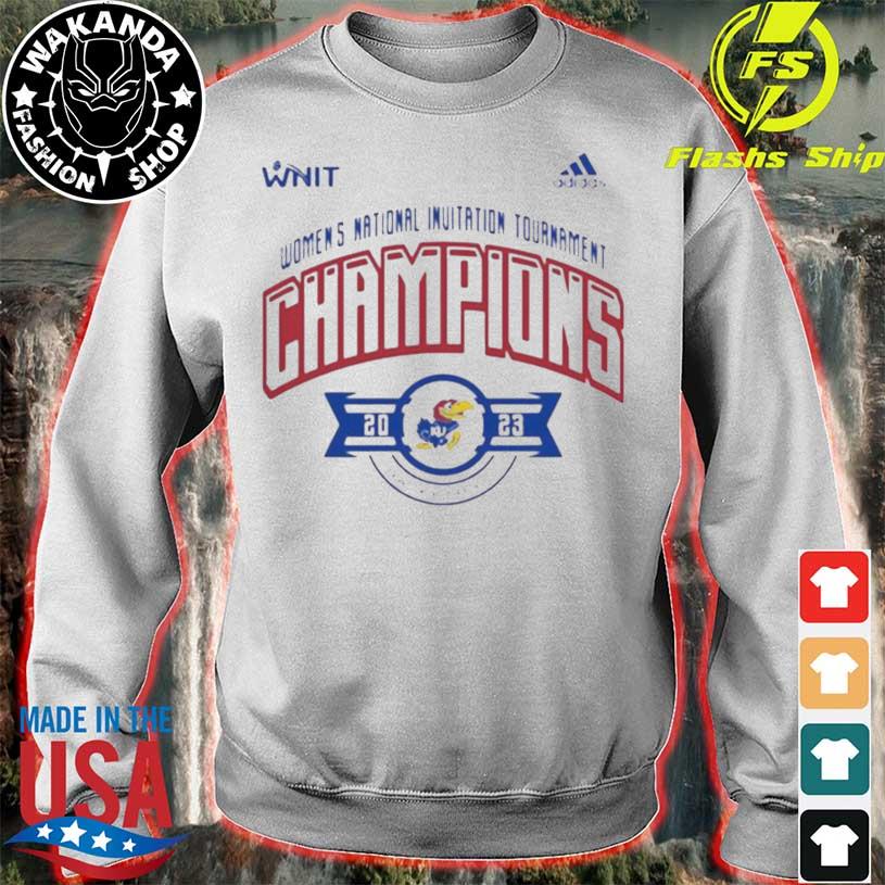 Original Kansas Jayhawks 2023 WNIT Women's National Invitation Tournament  Champions shirt, hoodie, sweater, long sleeve and tank top