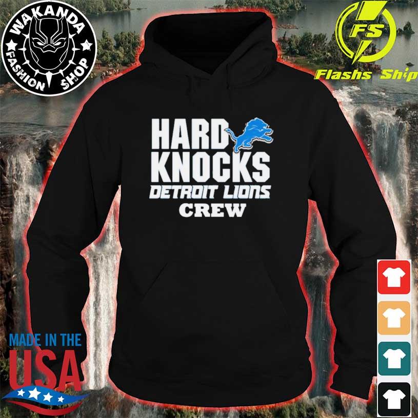 Hard Knocks Detroit Lions Crew shirt, hoodie, sweater, long sleeve