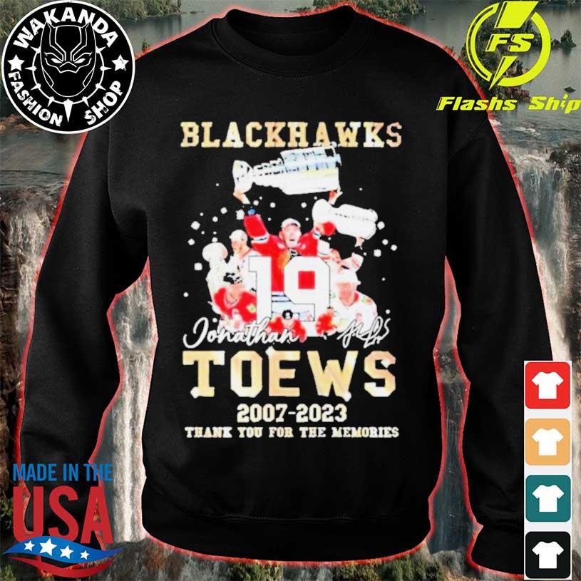 Best chicago Blackhawks Jonathan Toews 2007 2023 thank you for the