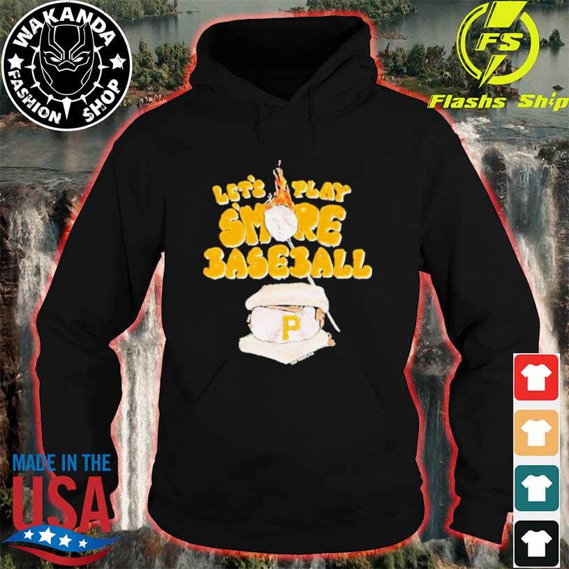 Pittsburgh Pirates Let's Play Smoke Baseball shirt, hoodie, sweater, long  sleeve and tank top