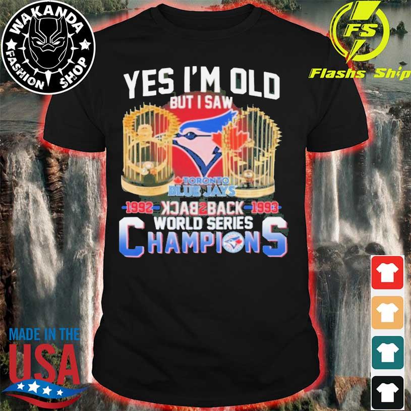 Toronto Blue Jays 1992-1993 World Series Champions shirt, hoodie, sweater,  long sleeve and tank top