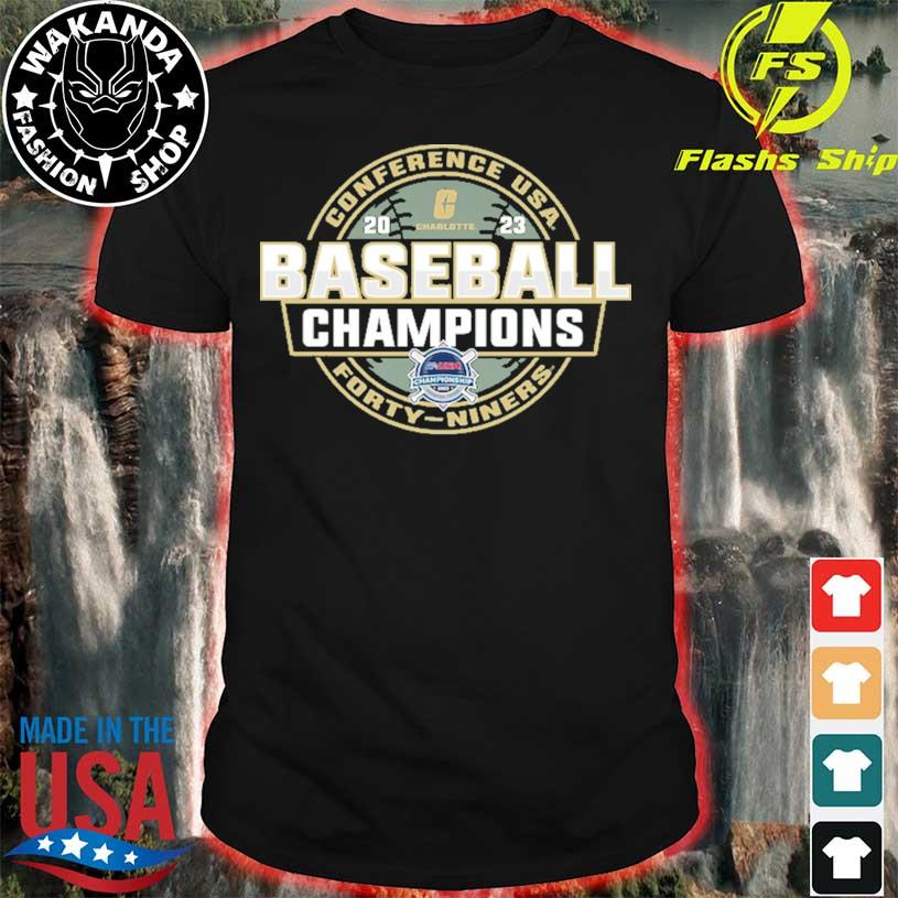 Charlotte 49ers 2023 C-USA Baseball Conference Tournament Champions shirt,  hoodie, sweater, long sleeve and tank top