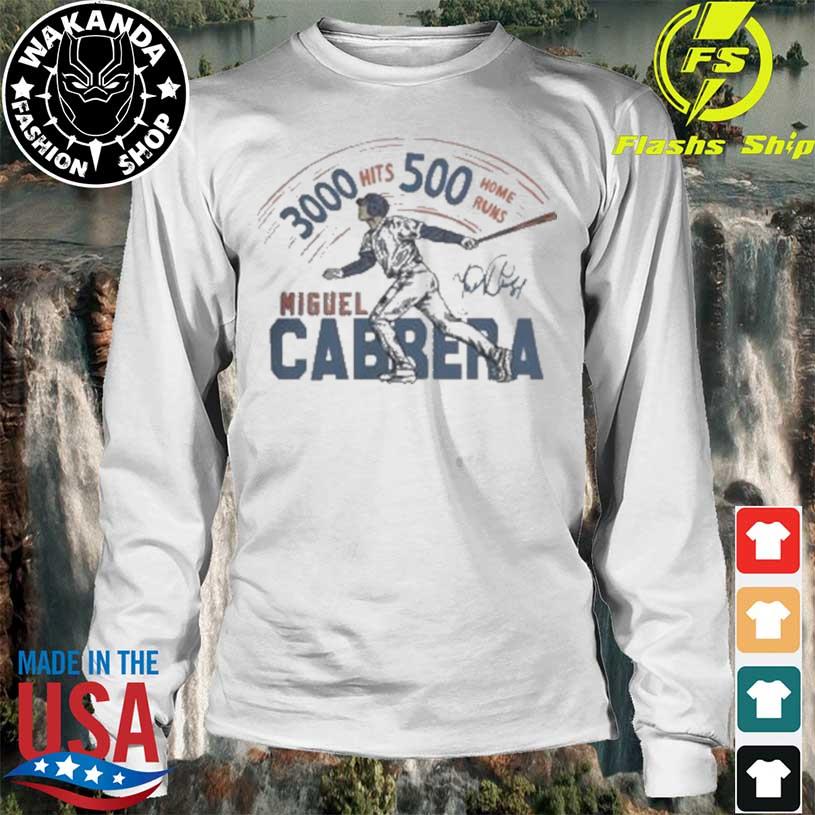 Detroit Tigers Miguel Cabrera 3,000 Hits T-Shirt, hoodie, sweater, long  sleeve and tank top