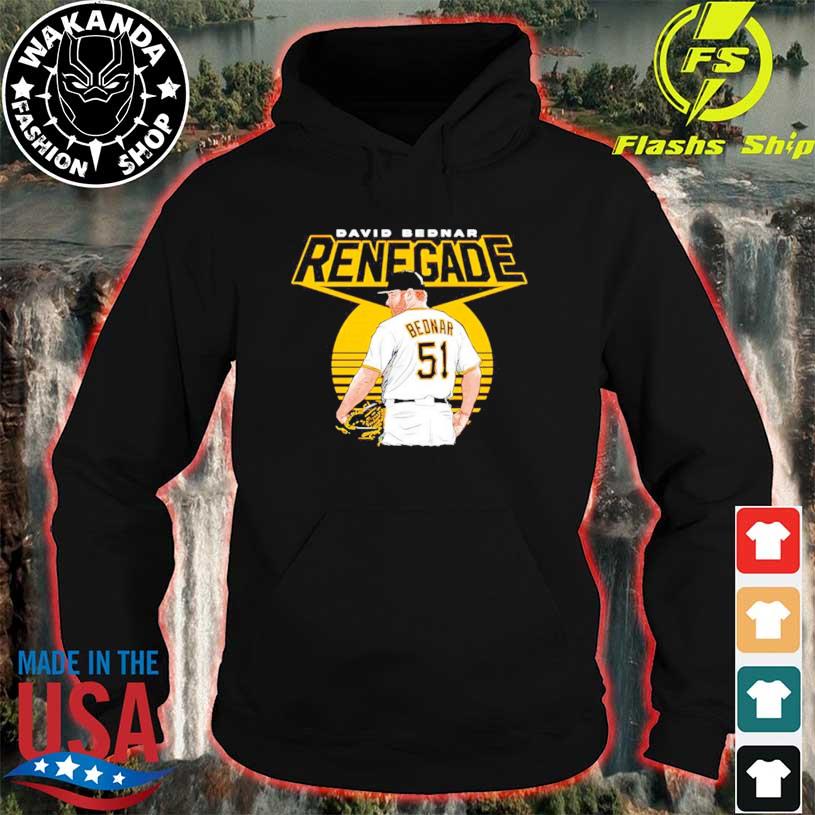 David Bednar Renegade Pittsburgh Pirates shirt, hoodie, sweater, long  sleeve and tank top