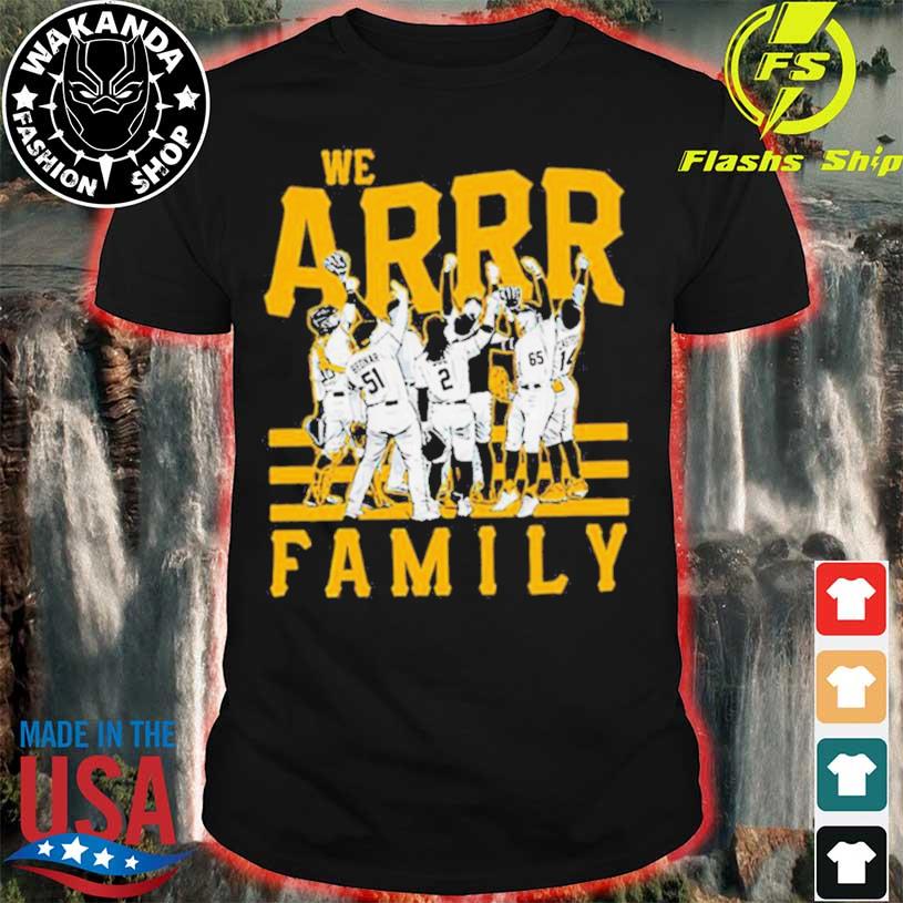 Pittsburgh pirates we arrr family 2023 shirt