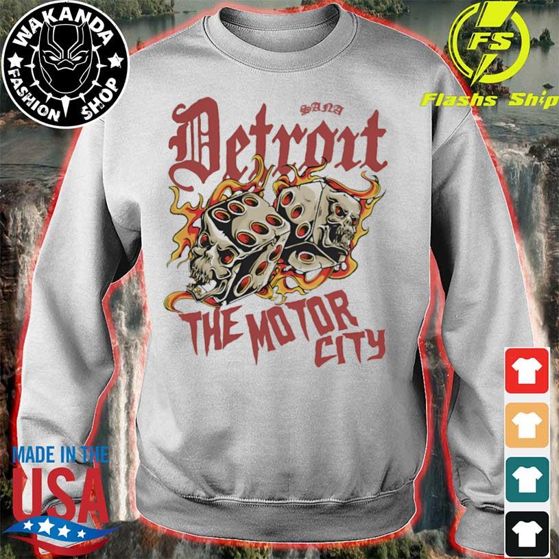 Sana Detroit the motor city dice 2023 T-shirt, hoodie, sweater