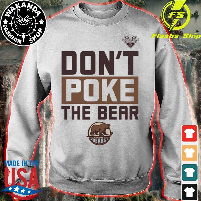 Hershey Bears Don't Poke The Bear Calder Cup Playoffs shirt