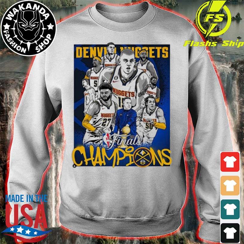 Denver Nuggets players and coach NBA finals 2023 shirt, hoodie, sweater,  long sleeve and tank top