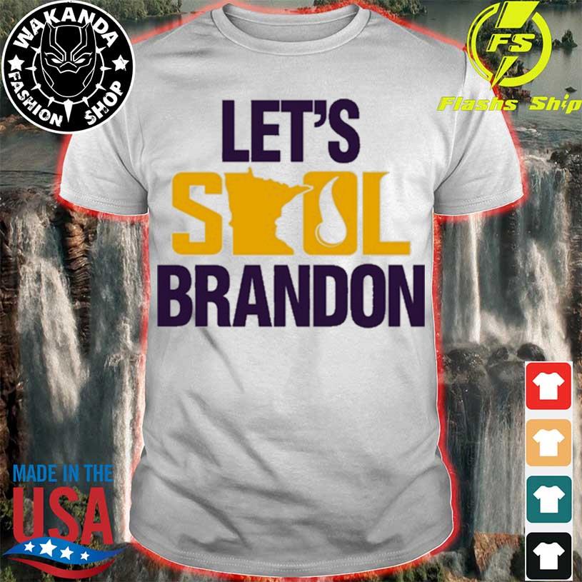 Let's Skol Brandon Minnesota Vikings Shirt