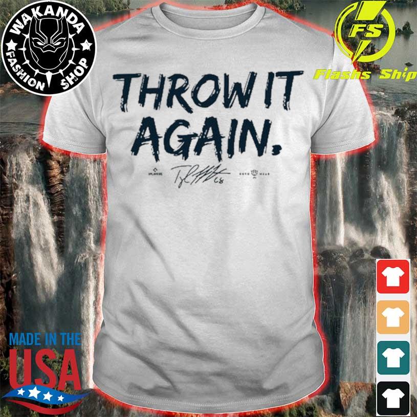 Throw It Again T-shirt