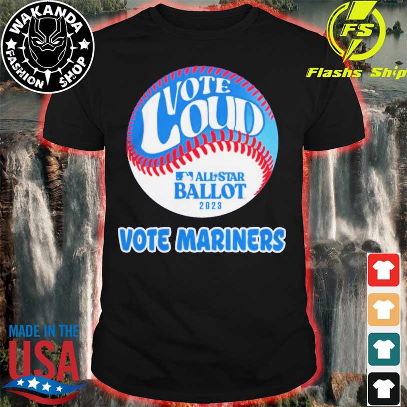 Official Vote For Mariners T-shirt, hoodie, longsleeve, sweatshirt