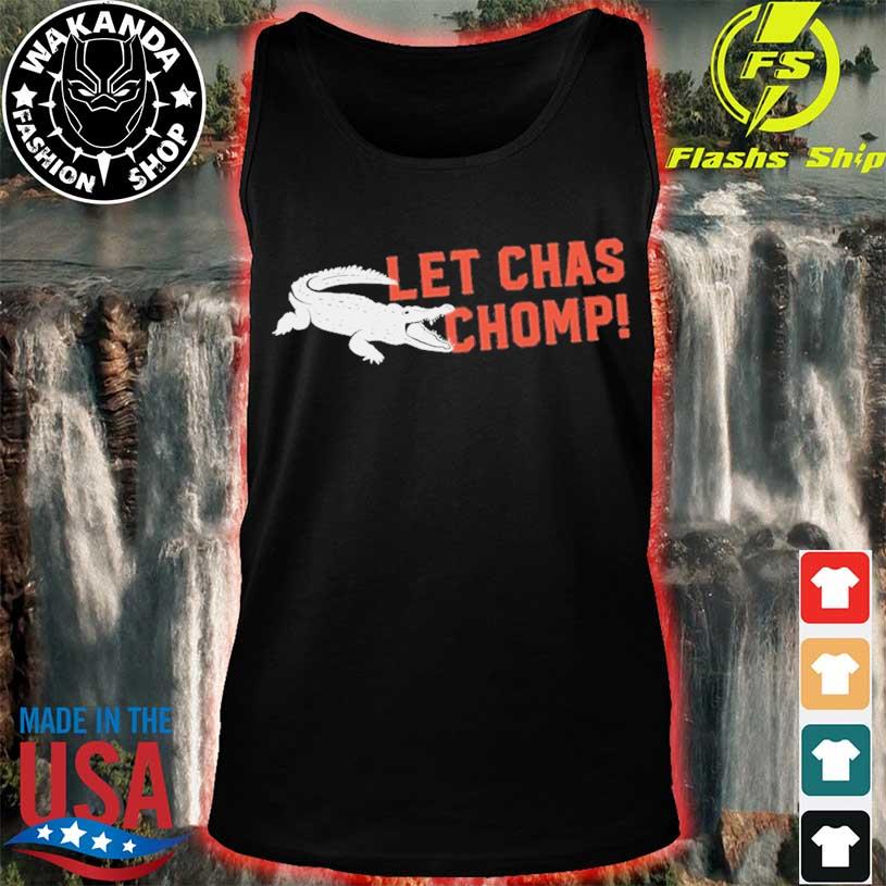 Let Chas Chomp Crocodile shirt, hoodie, sweatshirt, ladies tee and tank top