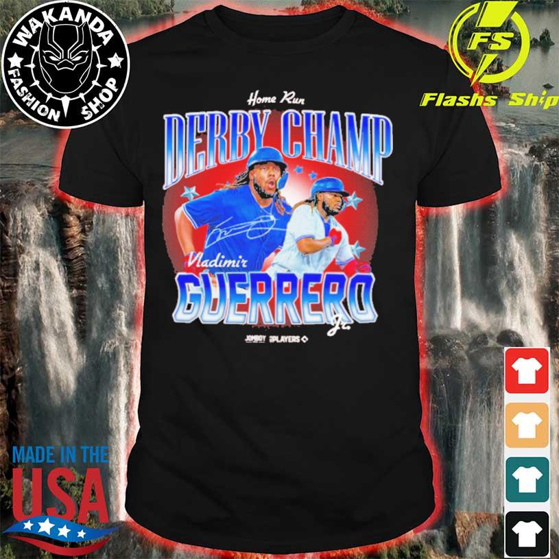 Vladdy Jr.'S The Derby Champ shirt, hoodie, sweater, long sleeve