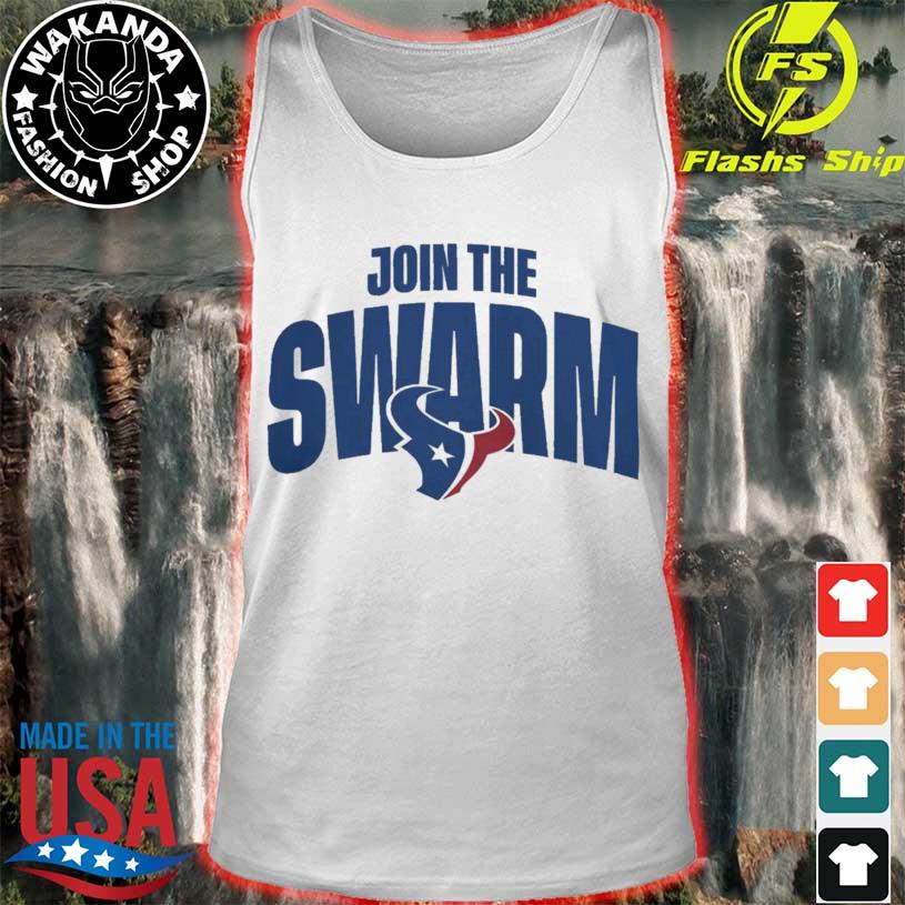 Join The Swarm Houston Texans shirt, hoodie, sweater, long sleeve and tank  top