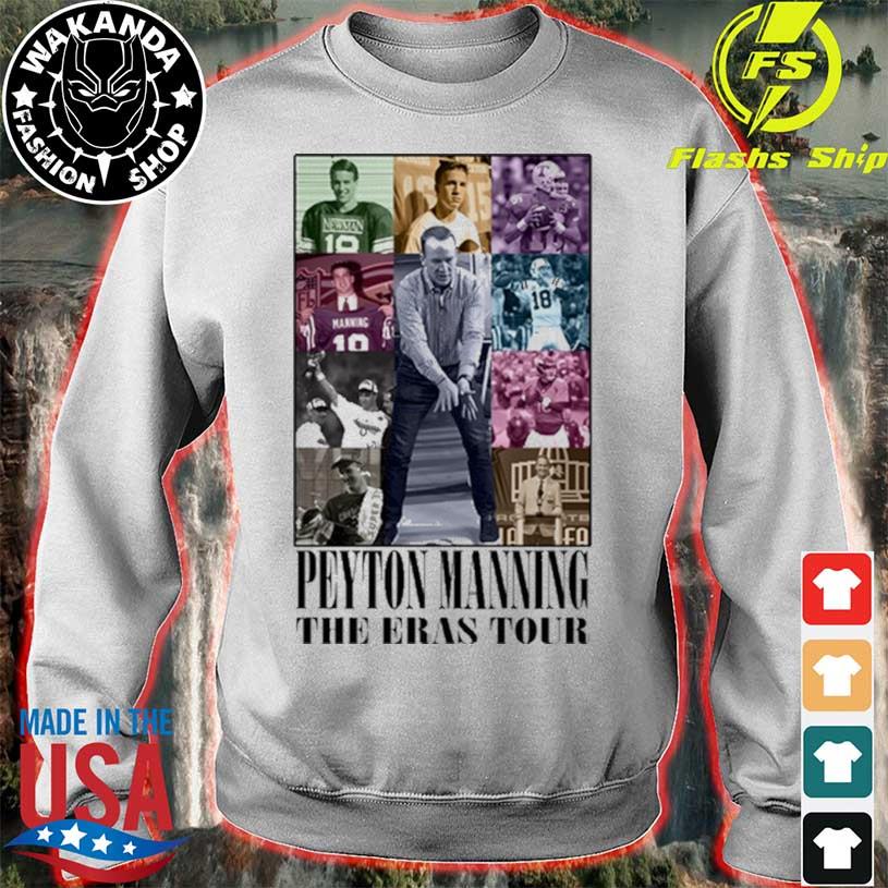 Peyton Manning The Eras Tour Shirt, hoodie, sweater, long sleeve and tank  top