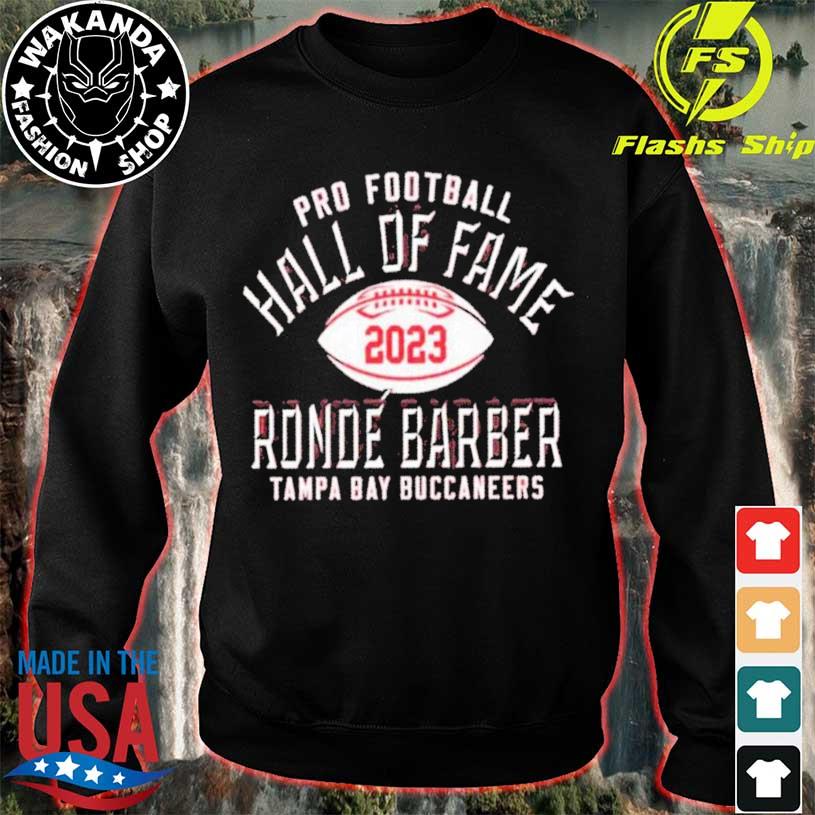 Official Rondé Barber Tampa Bay Buccaneers Pro Football Hall Of Fame 2023  Shirt, hoodie, sweater, long sleeve and tank top