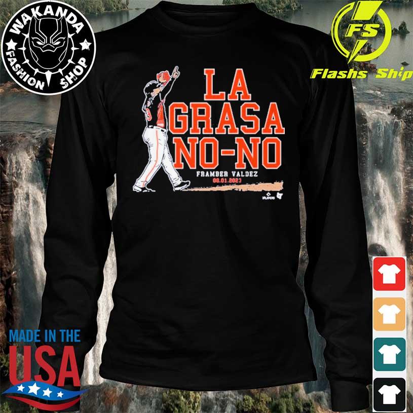 Framber Valdez La Grasa No-no shirt, hoodie, sweater, long sleeve