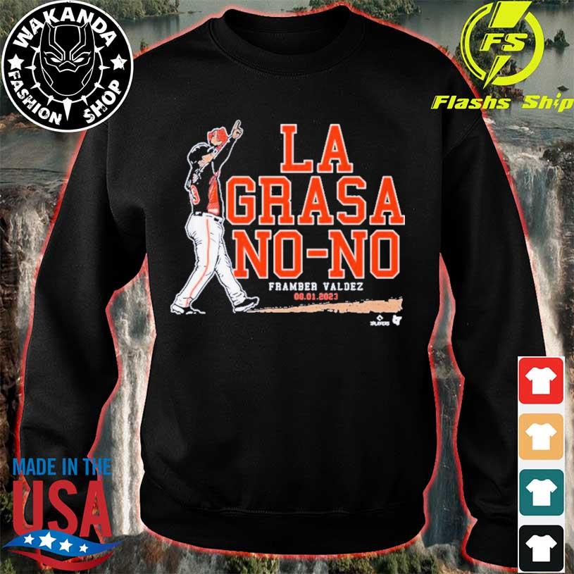 Chandler Rome La Grasa No-No Framber Valdez 08 01 2023 Shirt, hoodie,  sweater, long sleeve and tank top