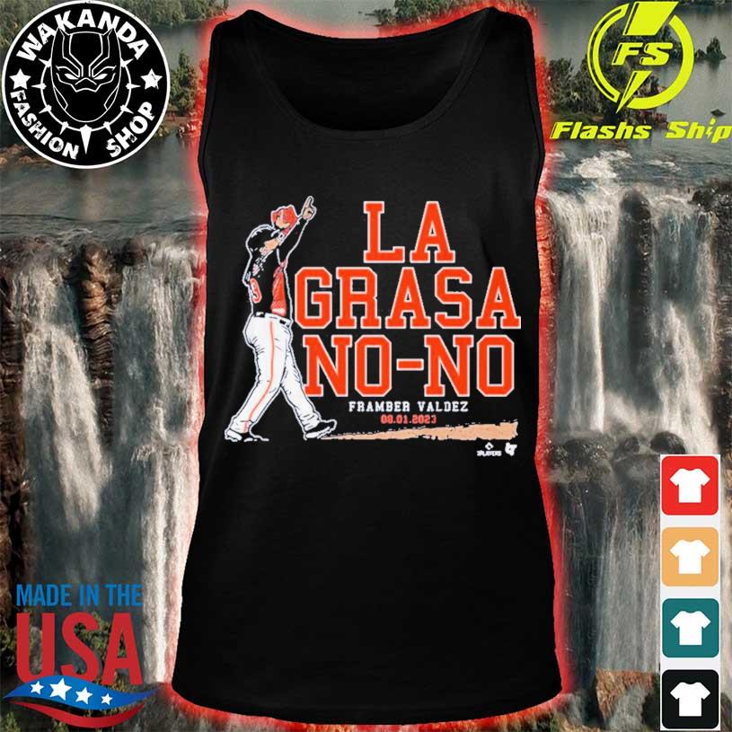 Chandler Rome La Grasa No-No Framber Valdez 08 01 2023 t shirt, hoodie,  longsleeve, sweatshirt, v-neck tee