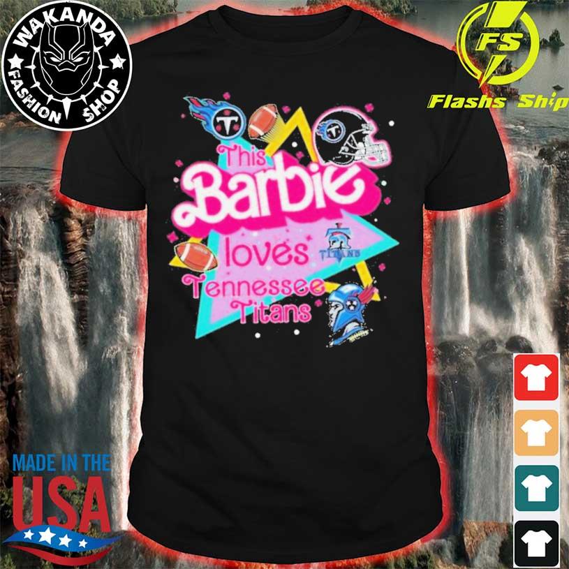 Best The Barbie Loves Nfl Tennessee Titans shirt - Limotees