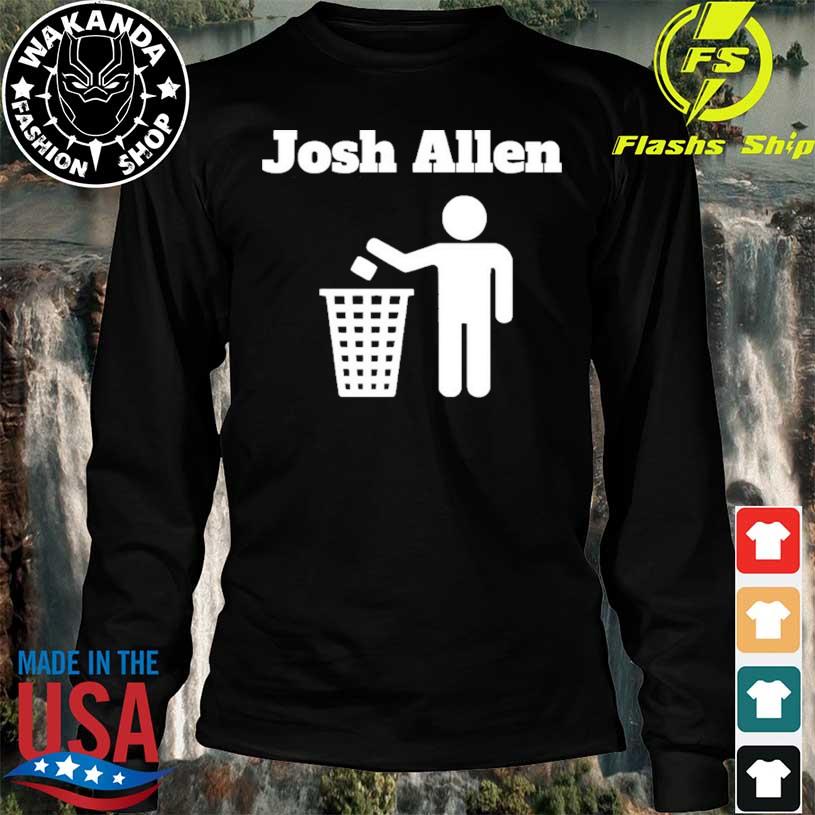 Josh Allen Trash T-Shirt, hoodie, sweater, long sleeve and tank top