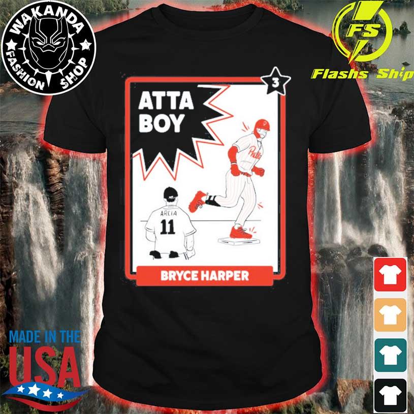 Atta-Boy Bryce Harper Shirt