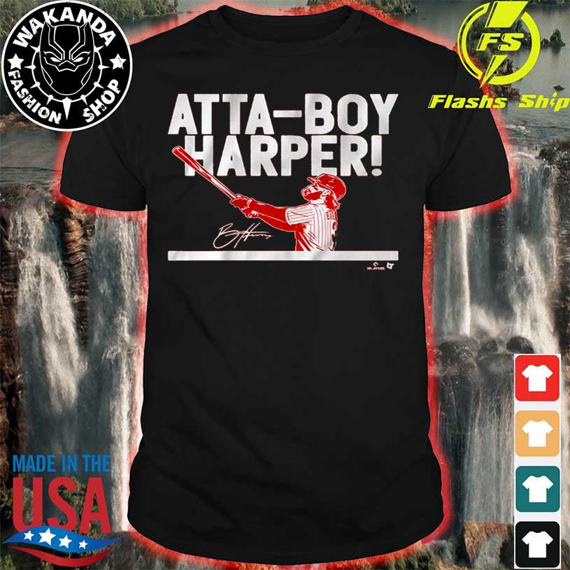 Bryce harper attaboy harper shirt, hoodie, sweater, long sleeve and tank top