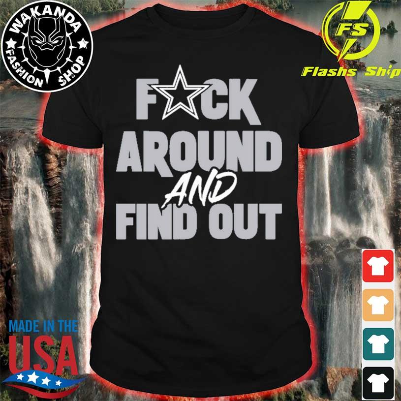 Dark Prescott Dallas Cowboys Fuck Around And Find Out shirt