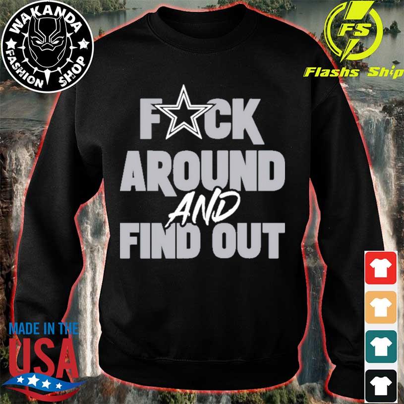 Dark Prescott Dallas Cowboys Fuck Around And Find Out shirt, hoodie,  sweater, long sleeve and tank top