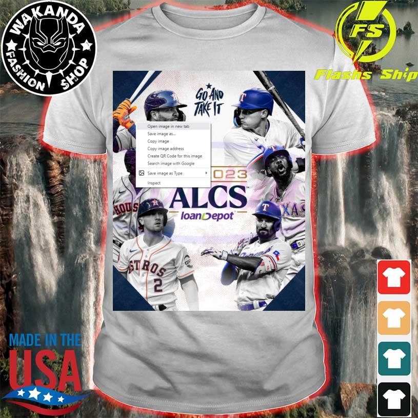 Texas Rangers ALCS 2023 Go And Take It shirt, hoodie, sweater, long sleeve  and tank top