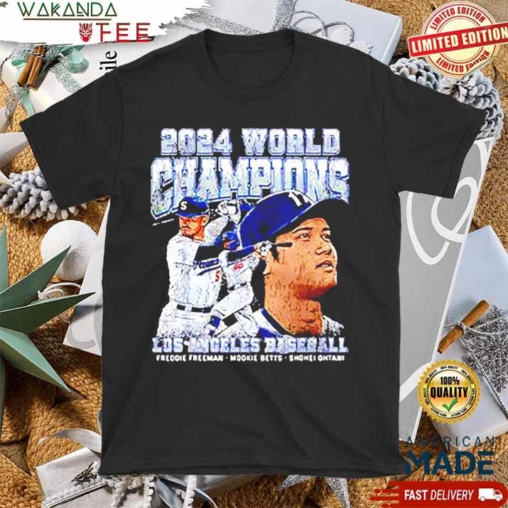 Official 2024 World Champions Ohtani Freeman Betts Celebrate The Dodgers Championship Win Dodgers T shirt