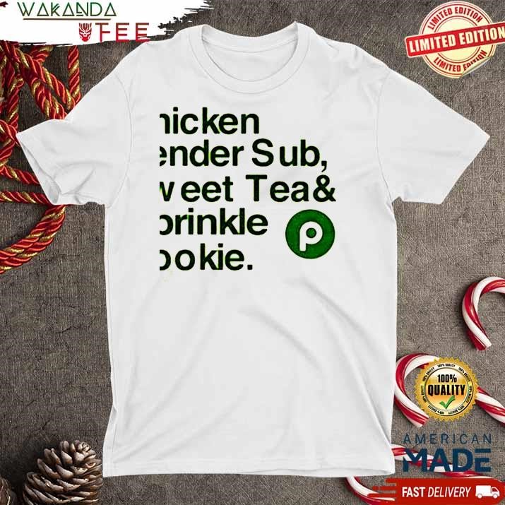 Official Chicken Tender Sub Sweet Tea And Sprinkle Cookie sprinkle powder T Shirt