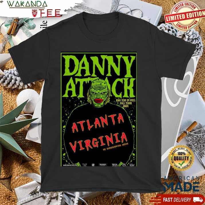 Official Danny Attack Nov 21-23 2024 Atlanta GA & Virginia Poster T Shirt