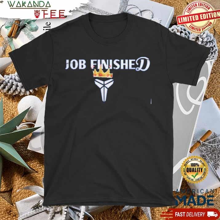 Official Dodgers X Kobe Job Finished Shirt