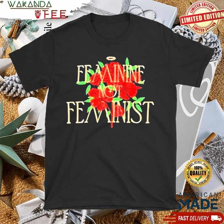 Official Feminine Not Feminist Bryson Gray T Shirt