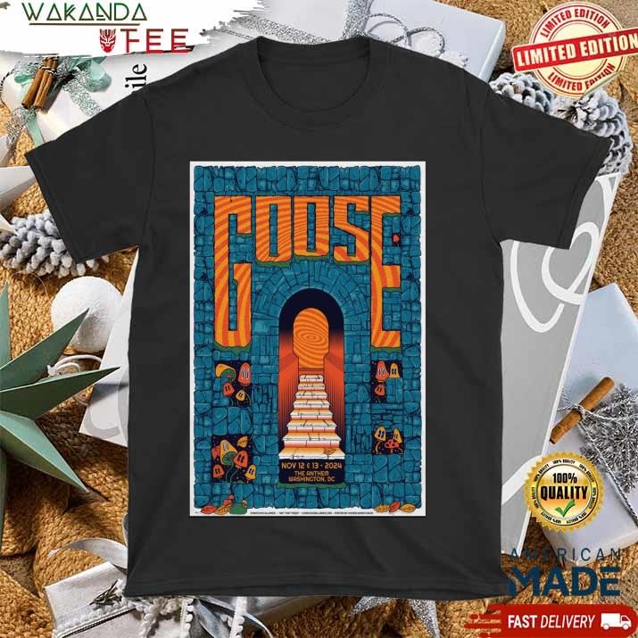 Official Goose Tour Concerts in United States Poster Nov 12 13 2024 T Shirt