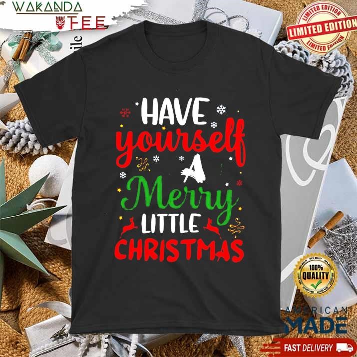 Official Have Yourself A Merry Little Christmas Days SweatShirt