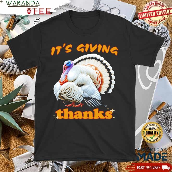 Official It's Giving Thanks Turkey Thanksgiving ceremony T shirt