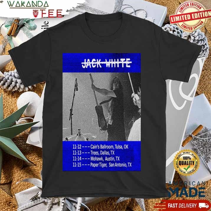 Official Jack White Poster Tour Nov 12-15 2024 T Shirt