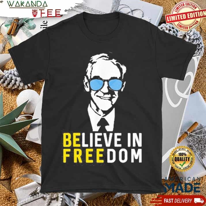 Official Libertarian Mama Believe In Freedom Libertarian Ron Paul Shirt