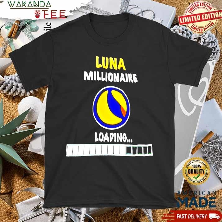 Official Luna Millionaire Loading T shirt