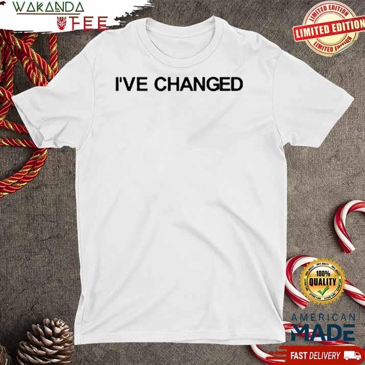 Official Marty And Michael I've Changed T shirt