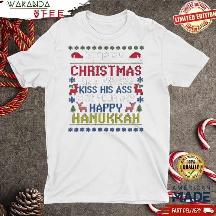 Official Merry Christmas Kiss My Ass His Ass Your Ass Happy Hanukkah Sweater