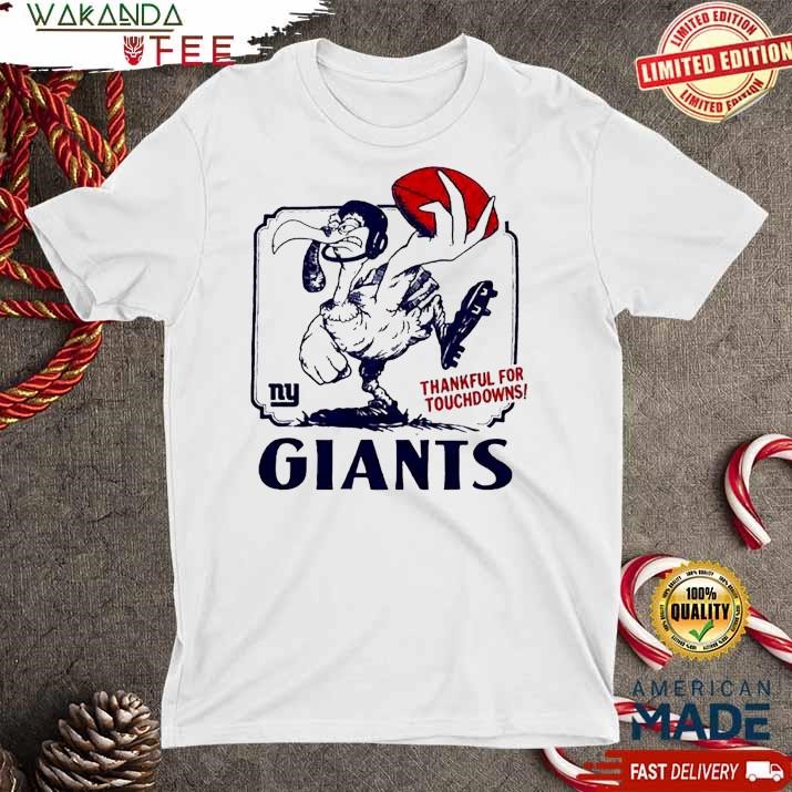 Official New York Giants Thankful For Touchdowns NY T shirt