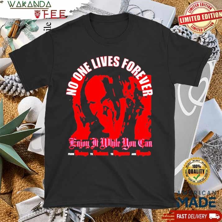 Official No One Lives Forever Enjoy It While You Can From Boingo To Batman To Big Mess And Beyond Danny Elfman T Shirt