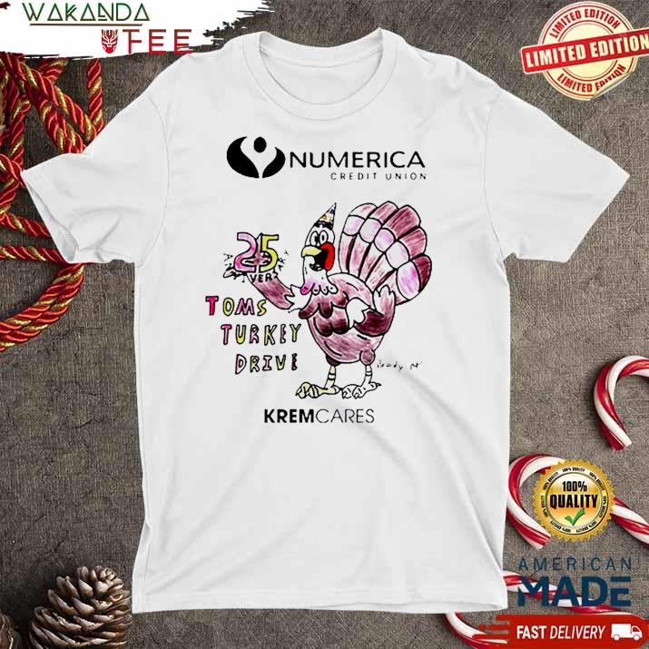 Official Numerica Tom’s Turkey Drive Kremcares 25 T Shirt