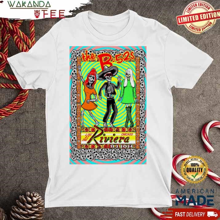 Official The B-52s Tour Riviera Theatre Chicago, IL Nov 2 2024 Poster Shirt