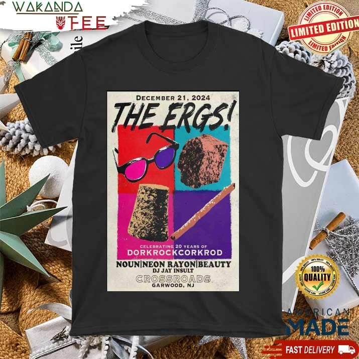 Official The Ergs! Crossroads Garwood, NJ Dec 21 2024 Tour Poster T shirt