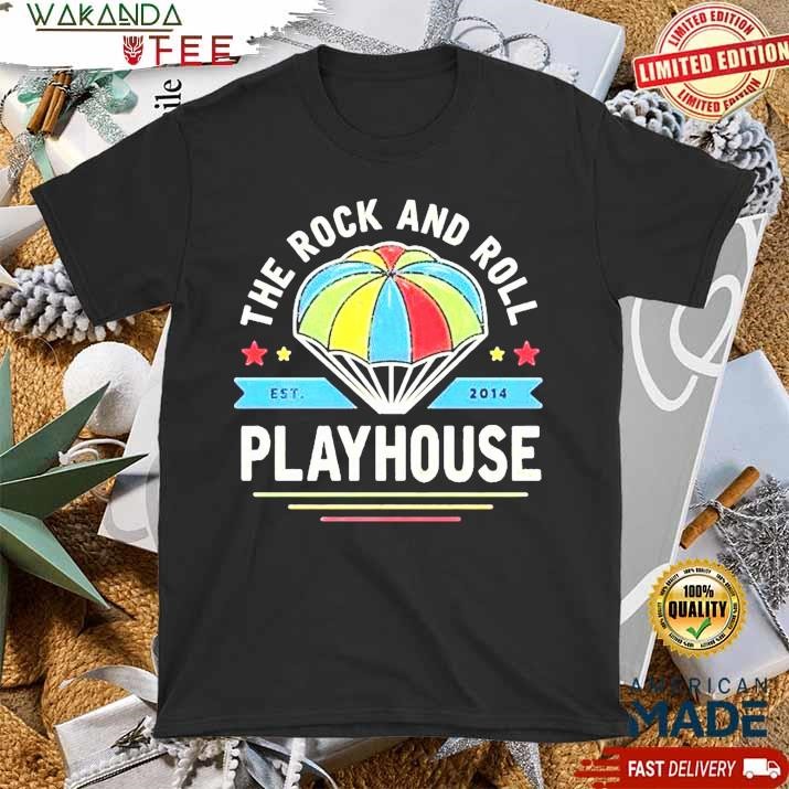 Official The Rock And Roll Playhouse Parachute Est 2014 T Shirt