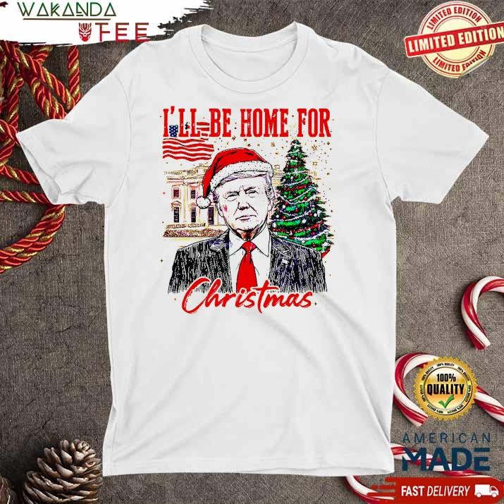 Official Vintage Trump I Will Be Home For Christmas Funny Election SweartShirt